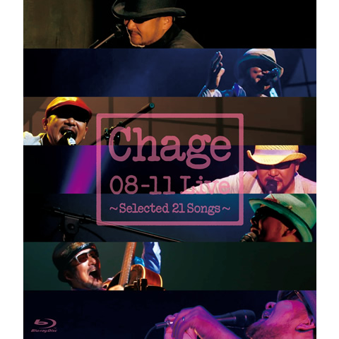 Chage 08-11 Live ～Selected 21 Songs～