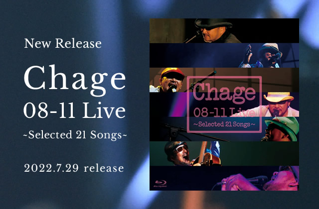 Chage 08-11 Live~Selected 21 Songs~ | signalstationpizza.com